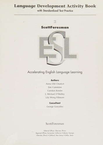 ScottForesman ESL 2 Accelerating English Language Learning, Teacher's Edition