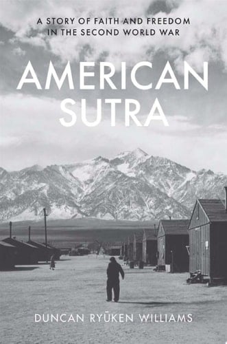 American Sutra A Story of Faith and Freedom in the Second World War