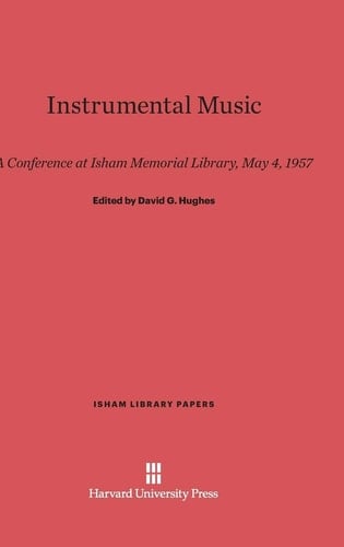 Instrumental Music A Conference at Isham Memorial Library, May 4, 1957