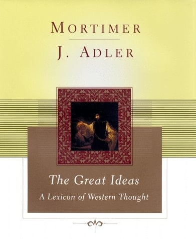 The Great Ideas A Lexicon of Western Thought