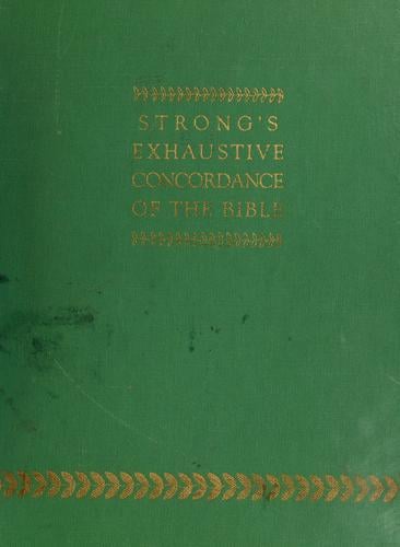 Strongs Exhaustive Concord in