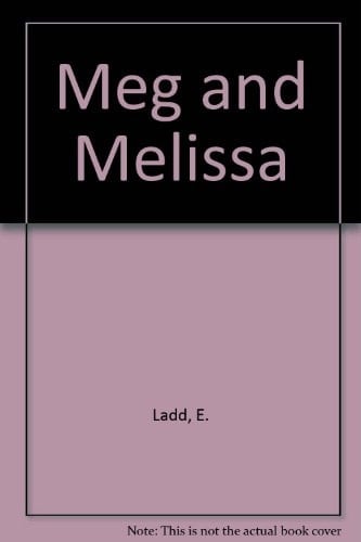 Meg and Melissa