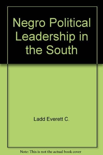 Negro Political Leadership in the South