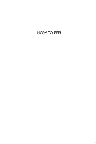 How to Feel An Ancient Guide to Minding Our Emotions