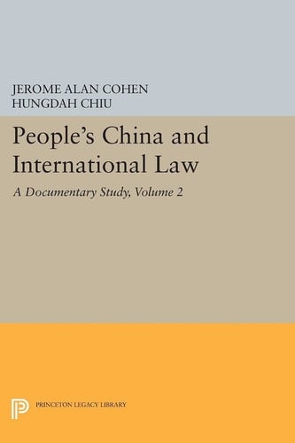 People's China and International Law, Volume 2 A Documentary Study