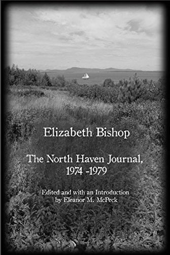 Elizabeth Bishop The North Haven Journal, 1974-1979
