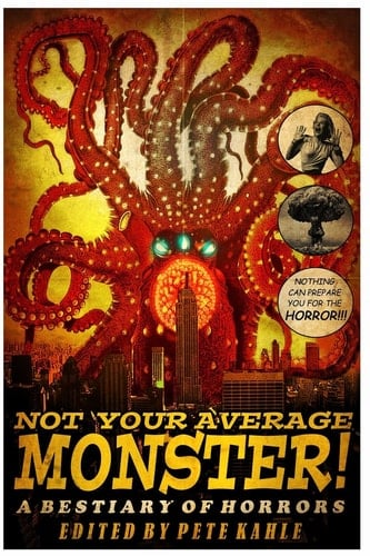 Not Your Average Monster A Bestiary of Horrors