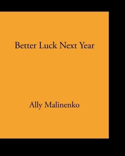 Better Luck Next Year
