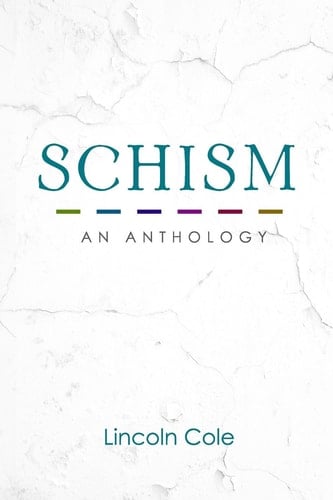 Schism An Anthology