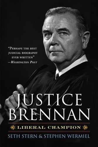 Justice Brennan: Liberal Champion