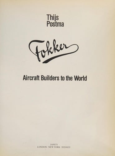 Fokker: Aircraft builders to the world