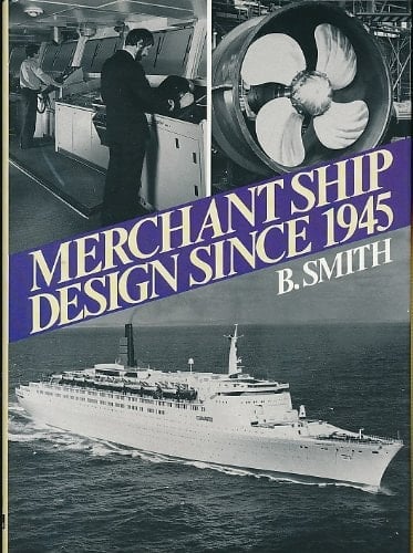 Merchant Ship Design Since 1945