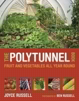 The Polytunnel Book Fruit And Vegetables All Year Round