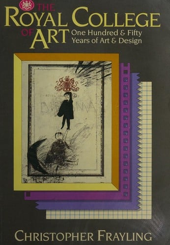 The Royal College of Art: 150 Years of Art and Design