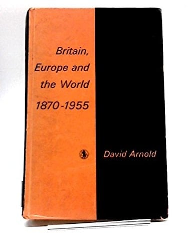Britain, Europe and the World, 1870-1955