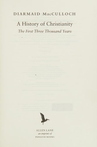 A history of Christianity: the first three thousand years
