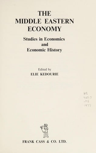 The Middle Eastern Economy: Studies in Economics and Economic History