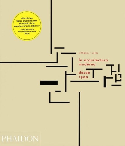 La Arquitectura Moderna Desde 1900 (Modern Architecture Since 1900, 3rd Edition) (Spanish Edition)