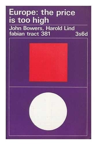 Europe : the price is too high / by John Bowers and Harold Lind