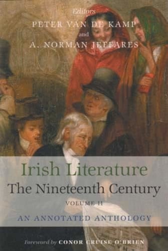 Irish Literature The Nineteenth Century Volume II: An Annotated Anthology