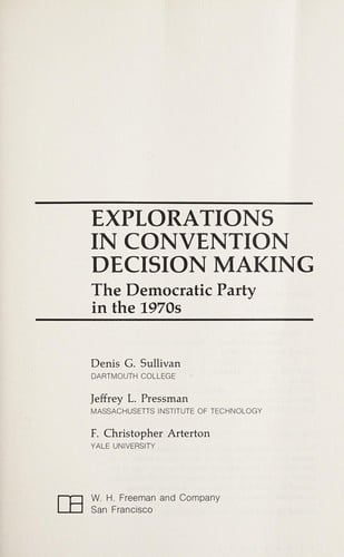 Explorations in convention decision making: the Democratic Party in the 1970s