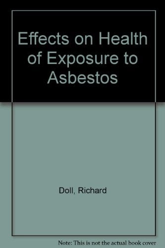 Effects on Health of Exposure to Asbestos