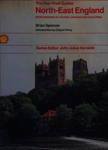 Shell Guide to Northeast England (Michael Joseph New Shell Guides)