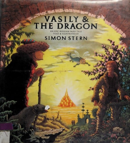 Vasily and the Dragon: An Epic Russian Fairy Tale