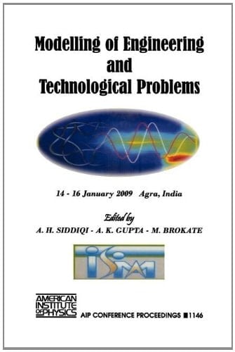 Modelling of Engineering and Technological Problems International Conference on Modelling and Engineering and Technological Problems (ICMETP) and teh 9th Biennial National Conference of Indian Society of Industrial and Applied Mathematics (ISIAM)
