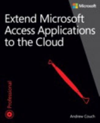 Extend Microsoft Access Applications To The Cloud