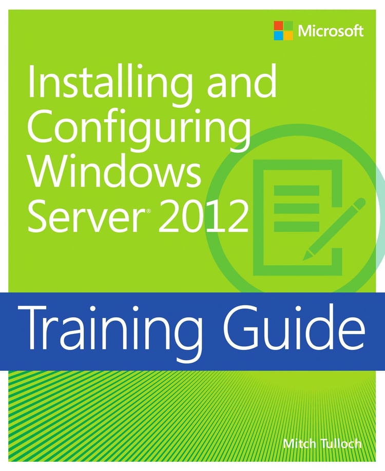Installing and Configuring Windows Server 2012