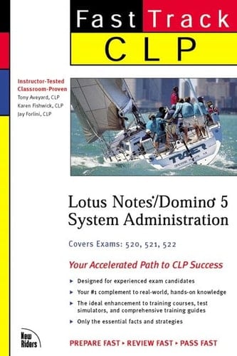 CLP Fast Track Lotus Notes/Domino 5 System Administration