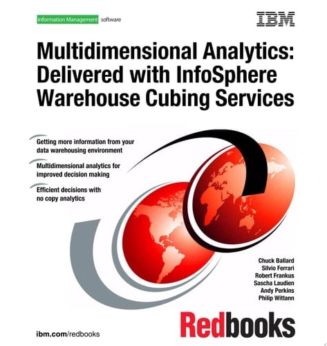 Multidimensional Analytics: Delivered with InfoSphere Warehouse Cubing Services