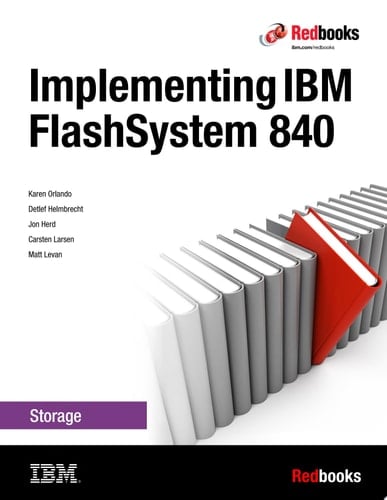 Implementing IBM FlashSystem 840