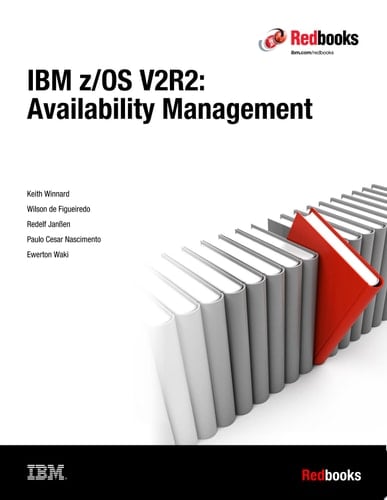 IBM z/OS V2R2: Availability Management
