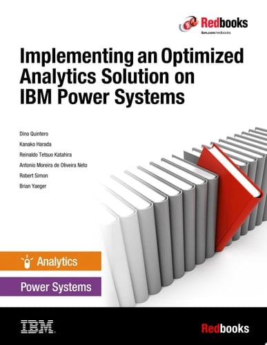 Implementing an Optimized Analytics Solution on IBM Power Systems