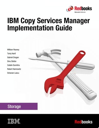 IBM Copy Services Manager Implementation Guide