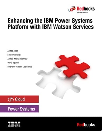 Enhancing the IBM Power Systems Platform with IBM Watson Services