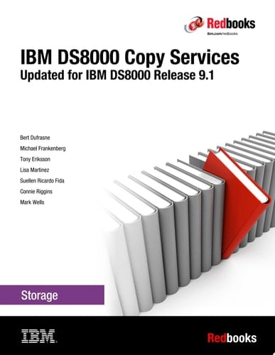 IBM DS8000 Copy Services: Updated for IBM DS8000 Release 9.1