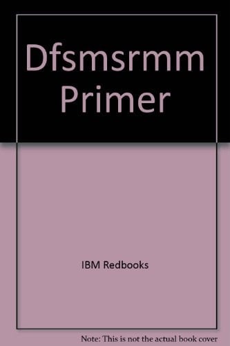 DFSMSrmm Primer