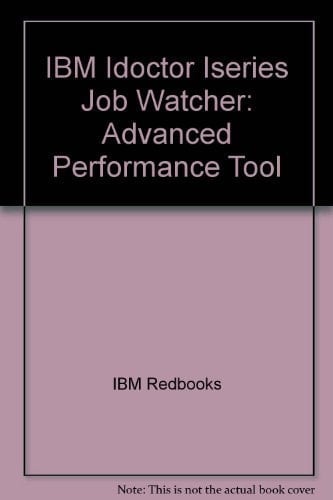 IBM IDoctor ISeries Job Watcher Advanced Performance Tool
