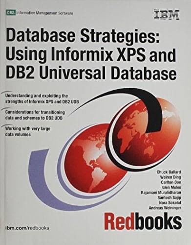 Database Strategies Using Informix XPS and DB2 Universal Database