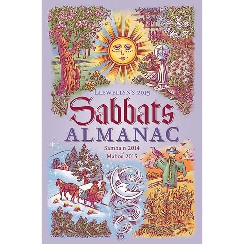 Llewellyn's 2015 Sabbats Almanac Samhain 2014 to Mabon 2015