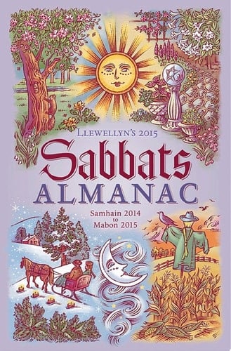 Llewellyn's 2015 Sabbats Almanac Samhain 2014 to Mabon 2015
