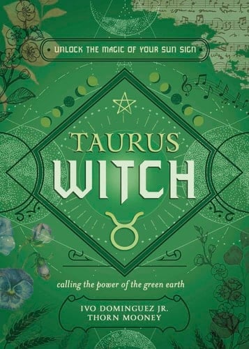 Taurus Witch Unlock the Magic of Your Sun Sign