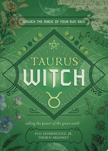 Taurus Witch Unlock the Magic of Your Sun Sign