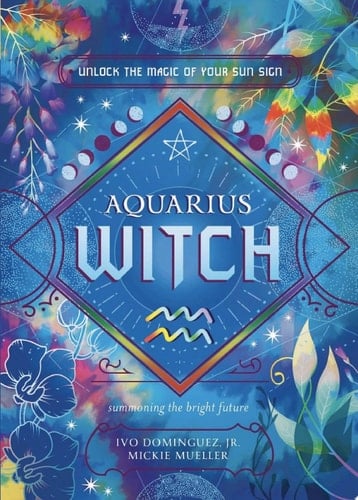 Aquarius Witch Unlock the Magic of Your Sun Sign