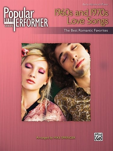 1960s and 1970s Love Songs The Best Romantic Favorites