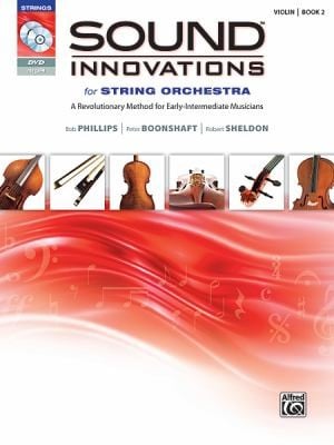 Sound Innovations For String Orchestra A Revolutionary Method For Earlyintermediate Musicians Violin