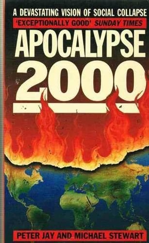 Apocalypse 2000 Economic Breakdown and the Suicide of Democracy 1989-2000
